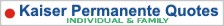 Get Kaiser Permanente Quotes for Individuals and Families